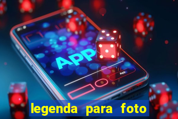 legenda para foto em gramado